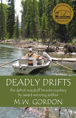 Deadly Drifts by Gordon, M. W.