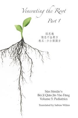 Venerating The Root: Part 1 by Wilms, Sabine