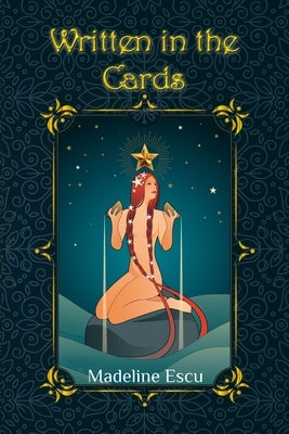 Written In The Cards: A Very Personal Card Reading by Escu, Madeline