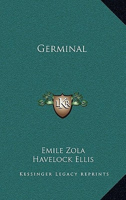 Germinal by Zola, Emile