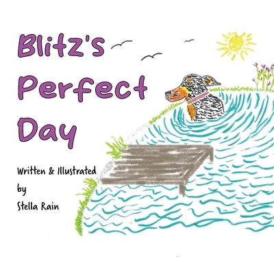 Blitz's Perfect Day by Rain, Stella