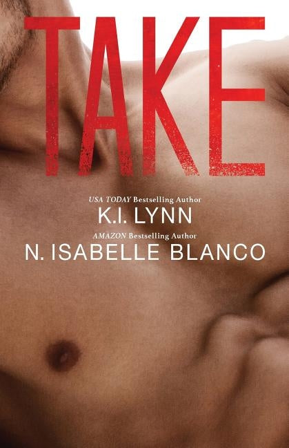 Take: Need part 2 by Blanco, N. Isabelle