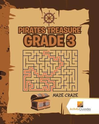 Pirates Treasure Grade 3: Maze Craze by Activity Crusades