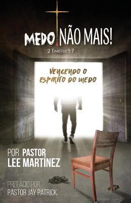Medo! Não Mais! by Martinez, Lee