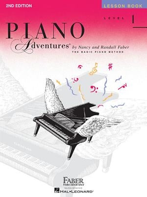 Level 1 - Lesson Book: Piano Adventures by Faber, Nancy