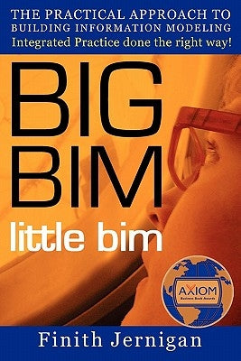 BIG BIM little bim - Second Edition by Jernigan Aia, Finith E.