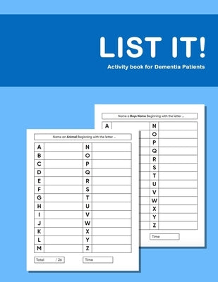 List it! Activity book for Dementia Patients: Anti Memory loss and improved recall workbook for Dementia sufferers by Studio, Dementia Activity