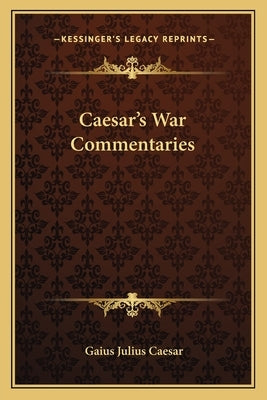 Caesar's War Commentaries by Caesar, Gaius Julius