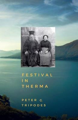 Festival in Therma by Tripodes, Peter G.