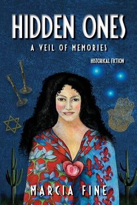 Hidden Ones: A Veil Of Memories by Fine, Marcia