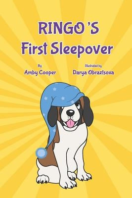 Ringo's First Sleepover: Short Bedtime Story About Dogs, Storybook for Children with Moral Lesson, Books for Kids 4 to 8 years by Obraztsova, Darya