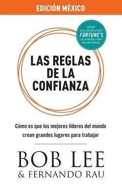 Las Reglas de la Confianza: Mexico Edition by Lee, Bob