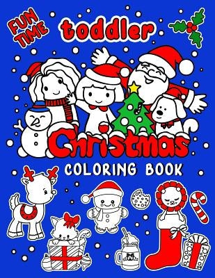 Fun Time Toddler Christmas Coloring Book: 55 Easy Pictures For Young Children by Coloring, Paper Pony