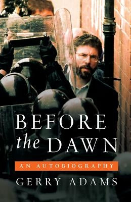 Before the Dawn: An Autobiography by Adams, Gerry