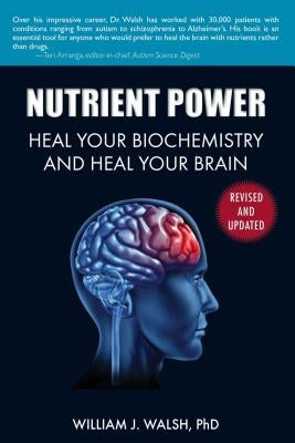 Nutrient Power by Walsh, William J.