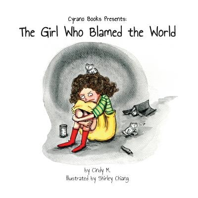 The Girl Who Blamed the World by Mackey, Cindy