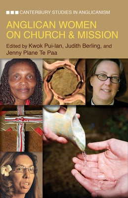Anglican Women on Church and Mission by Berling, Judith