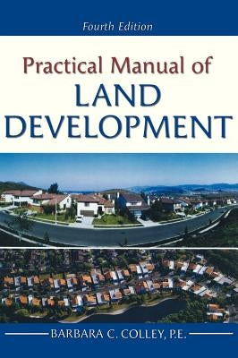 Practical Manual of Land Development by Colley, Barbara