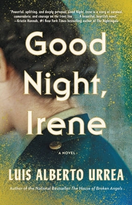 Good Night, Irene by Urrea, Luis Alberto