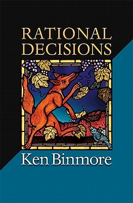 Rational Decisions by Binmore, Ken