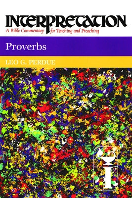 Proverbs by Perdue, Leo G.