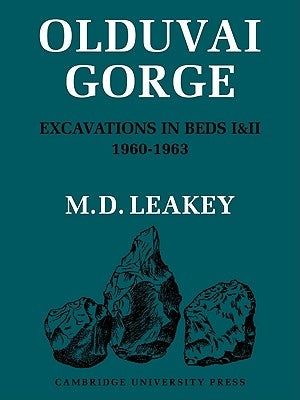 Olduvai Gorge by Leakey, M. D.