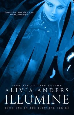 Illumine (Illumine Series #1) by Anders, Alivia
