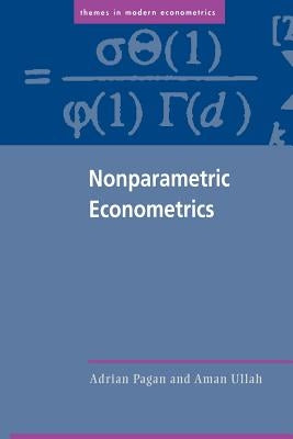 Nonparametric Econometrics by Pagan, Adrian