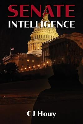 Senate Intelligence by Houy, C. J.