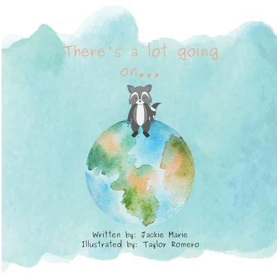 There's A Lot Going On... by Marie, Jackie