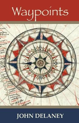 Waypoints by Delaney, John