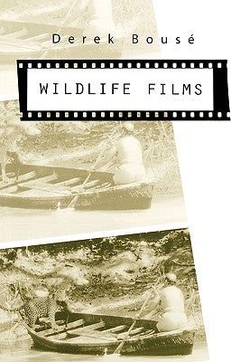 Wildlife Films by Bousé, Derek