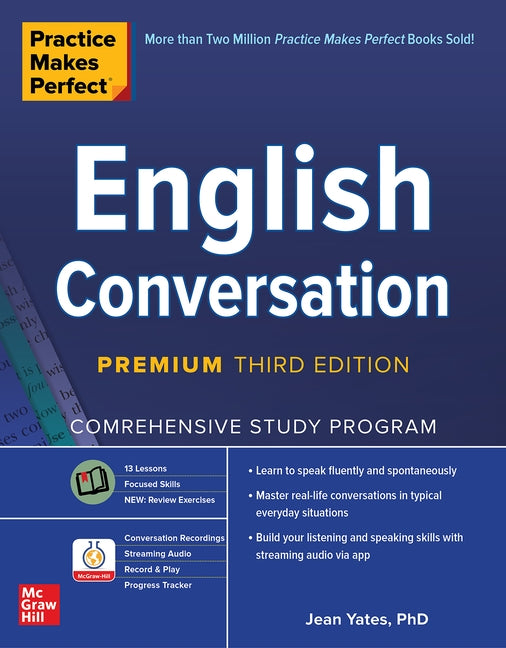 Practice Makes Perfect: English Conversation, Premium Third Edition by Yates, Jean