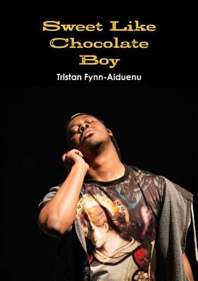 Sweet Like Chocolate Boy by Fynn-Aiduenu, Tristan