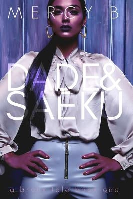 Dade & Saeku by B, Mercy