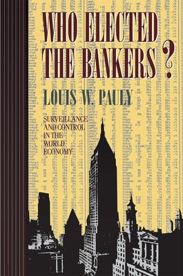 Who Elected the Bankers? by Pauly, Louis W.