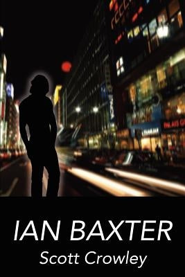 Ian Baxter by Crowley, Scott