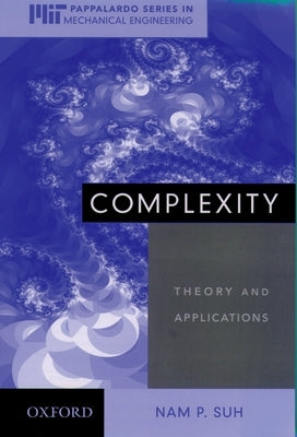 Complexity: Theory and Applications by Suh, Nam P.