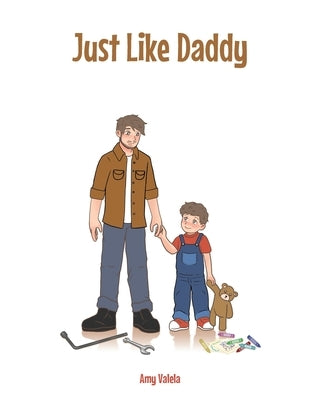 Just Like Daddy by Valela, Amy