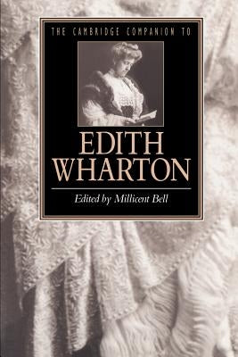 The Cambridge Companion to Edith Wharton by Bell, Millicent