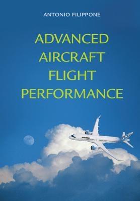 Advanced Aircraft Flight Performance by Filippone, Antonio