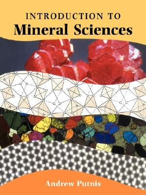 An Introduction to Mineral Sciences by Putnis, Andrew