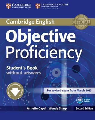 Objective Proficiency Student's Book Without Answers with Downloadable Software by Capel, Annette