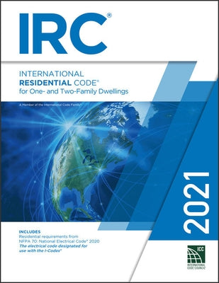 2021 International Residential Code by International Code Council