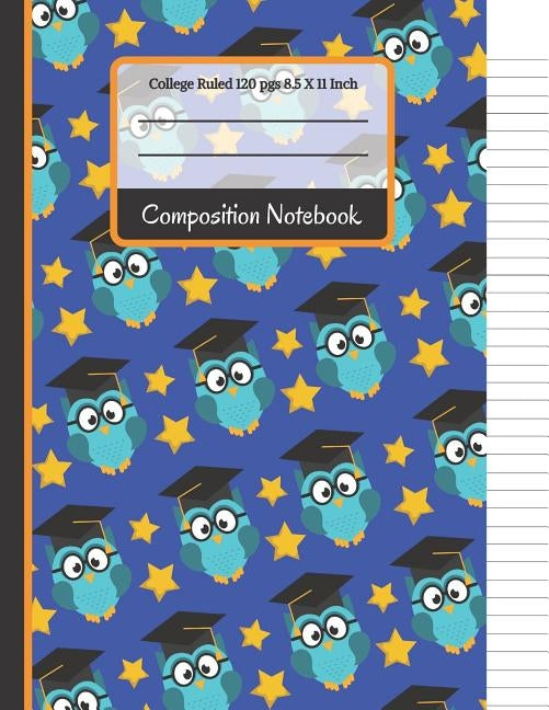 Composition Notebook: Owls & Stars College Ruled Notebook for Boys, Kids, School, Students and Teachers by Co, Creative School