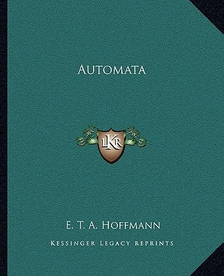 Automata by Hoffmann, E. T. a.