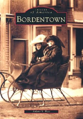 Bordentown by Bice, Arlene S.