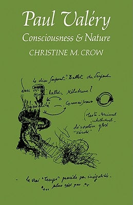 Paul Valéry: Consciousness and Nature by Crow, Christine M.