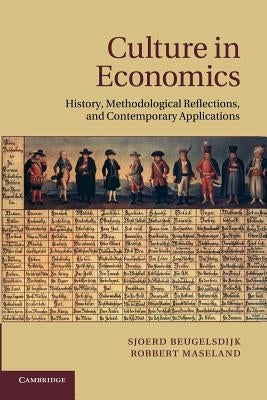 Culture in Economics by Beugelsdijk, Sjoerd