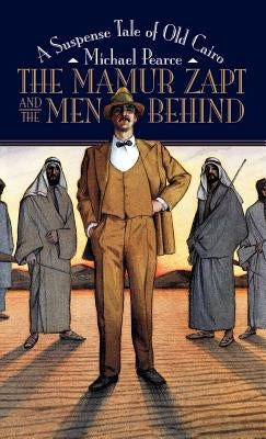 Mamur Zapt & the Men Behind by Pearce, Michael